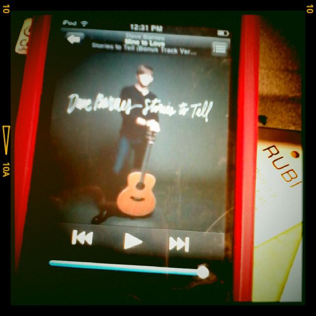 Stories to Tell by Dave Barnes -- in my iPod :)